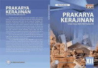 Buku Siswa: Prakarya Kerajinan Untuk Siswa SMA/SMK Kelas XII