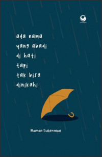 Image of ADA NAMA YANG ABADI DI HATI TAPI TAK BISA DI NIKAHI