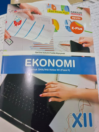 Buku Siswa: Ekonomi untuk SMA/MA Kelas XII (Fase F)