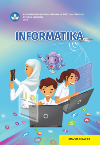 Buku Siswa: Informatika untuk SMA Kelas XII