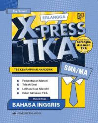 Erlangga X-Press TKA  SMA/MA Bahasa Inggris Tingkat Lanjut