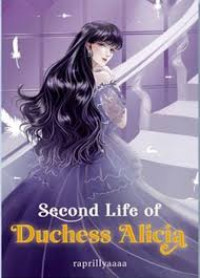 Image of SECOND LIFE OF DUCHESS ALICIA