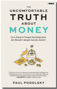 Image of THE UNCOMFORTABLE TRUTH ABOUT MONEY