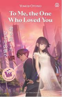 Image of TO ME, THE ONE WHO LOVED YOU