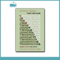 Image of TRANSPOLITIKA :Dinamika Politik di Era Virtual