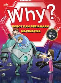Image of WHY ? SCI-TECH : ROBOT DAN PERSAMAAN MATEMATIKA