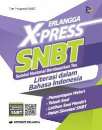 Erlangga X-Press SNBT:Literasi dalam Bahasa Indonesia