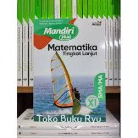 Mandiri Matematika Tingkat Lanjut untuk SMA/MA Kelas XI