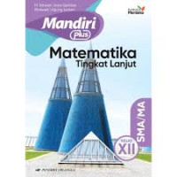 Mandiri Matematika Tingkat Lanjut untuk SMA/MA Kelas XII